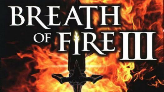 Breath of Fire III [NTSC-U] [SLUS-00422]