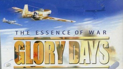 Glory Days - The Essence Of War (Endless Piracy) (E)