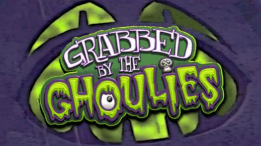 Grabbed By The Ghoulies!