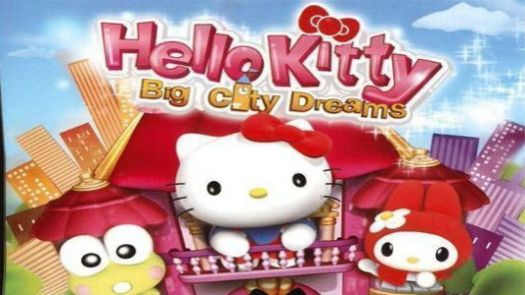 Hello Kitty - Big City Dreams (E)(XenoPhobia)