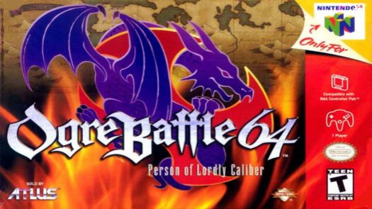 Ogre Battle 64 - Person Of Lordly Caliber (V1.1) (J)