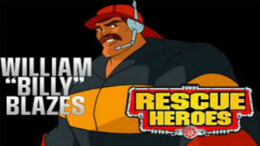 Rescue Heroes - Billy Blazes!