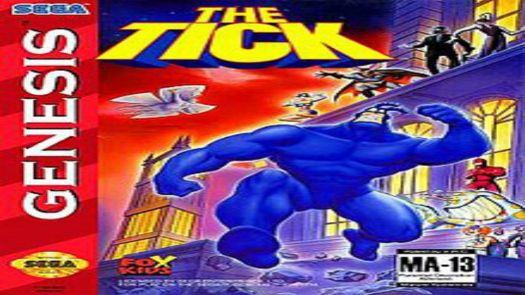  Tick, The