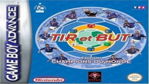 Tir et But Edition Champions du Monde